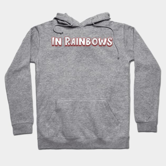 In rainbows hoodie clearance